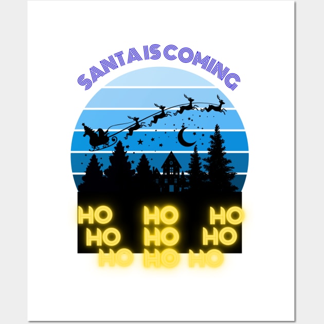 Santa is coming Wall Art by Tee Trendz